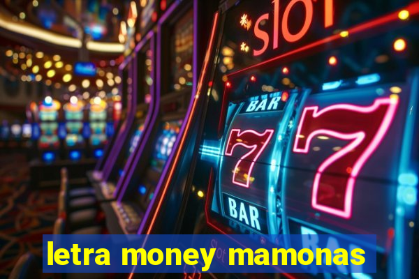 letra money mamonas