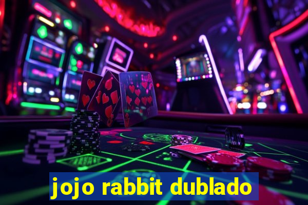 jojo rabbit dublado