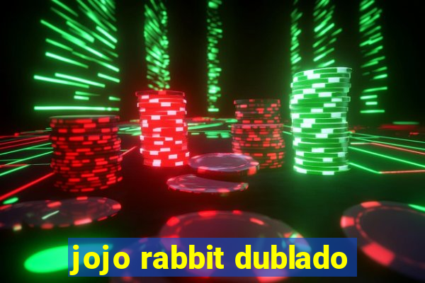 jojo rabbit dublado