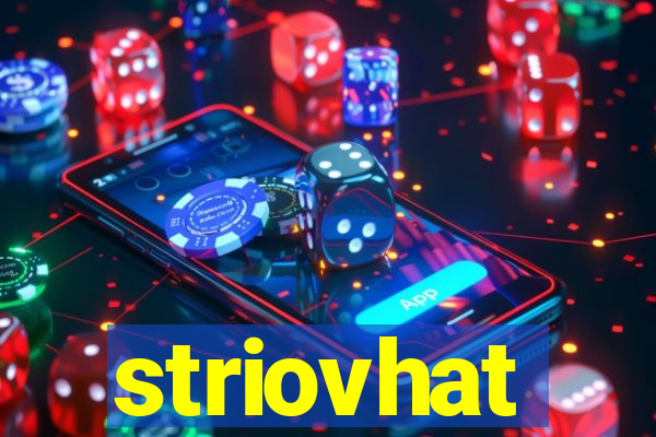 striovhat