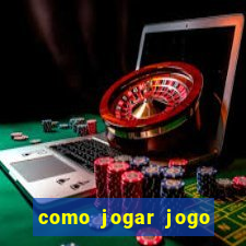 como jogar jogo sem abaixar