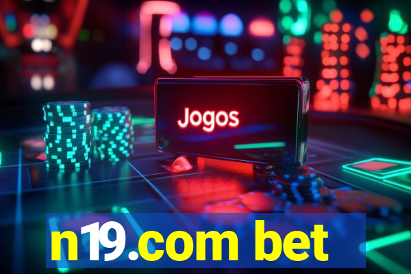 n19.com bet