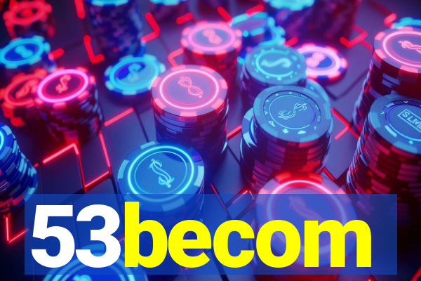 53becom