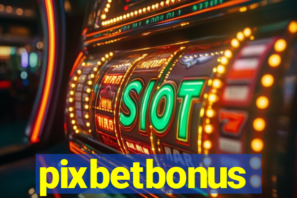 pixbetbonus