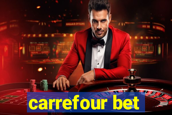 carrefour bet