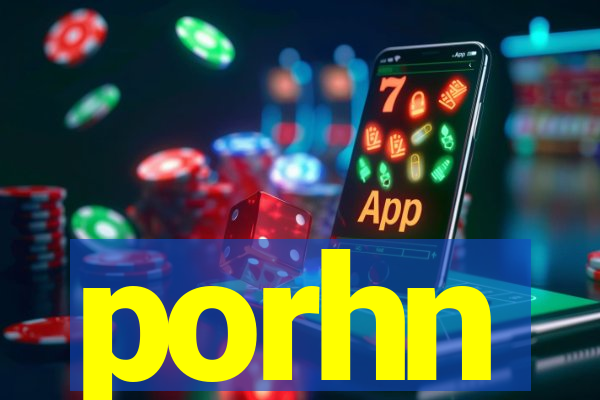 porhn