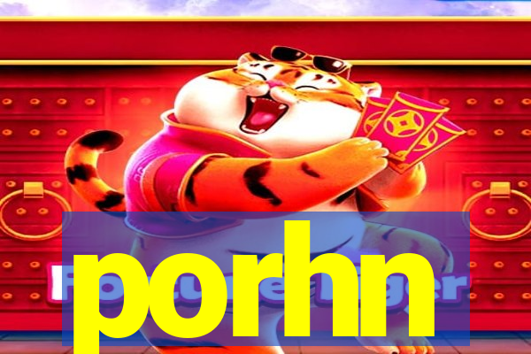 porhn