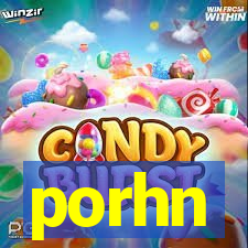 porhn