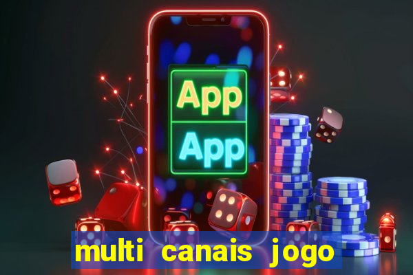 multi canais jogo do flamengo