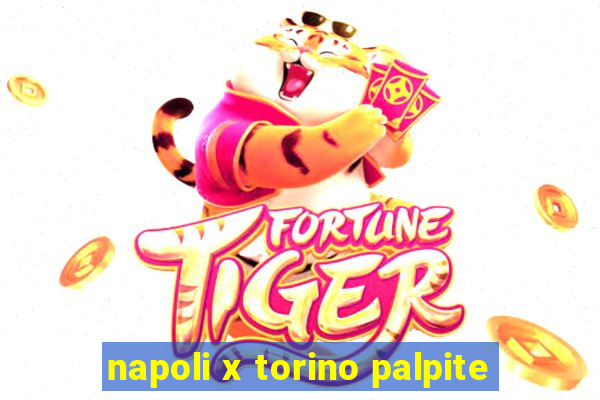 napoli x torino palpite