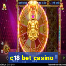 c18 bet casino