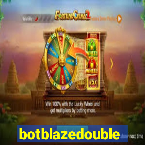 botblazedouble