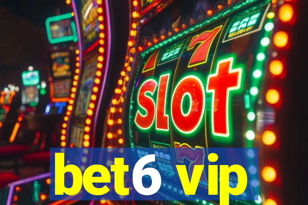 bet6 vip