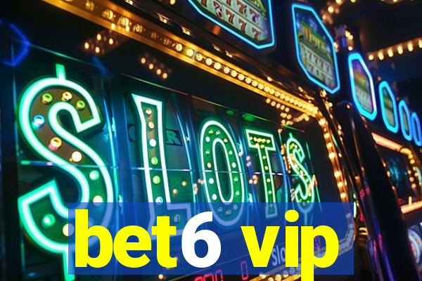 bet6 vip