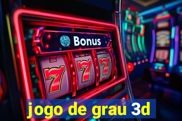 jogo de grau 3d