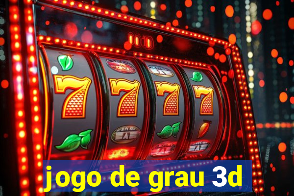 jogo de grau 3d