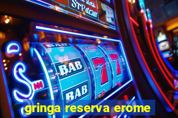 gringa reserva erome