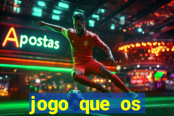 jogo que os famosos jogam para ganhar dinheiro