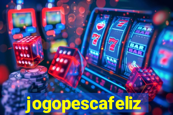 jogopescafeliz