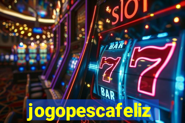 jogopescafeliz