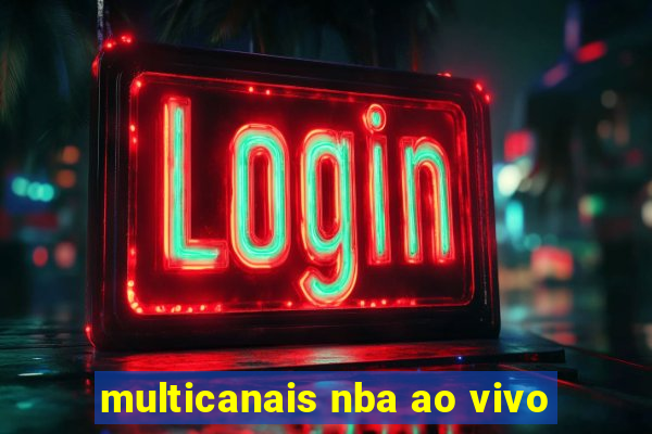 multicanais nba ao vivo