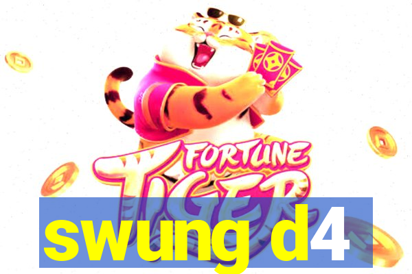 swung d4