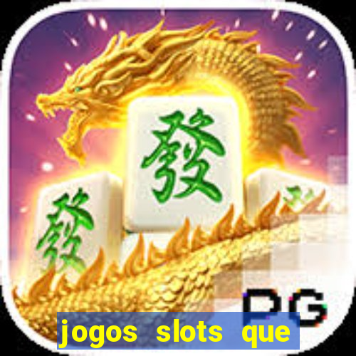 jogos slots que pagam no cadastro