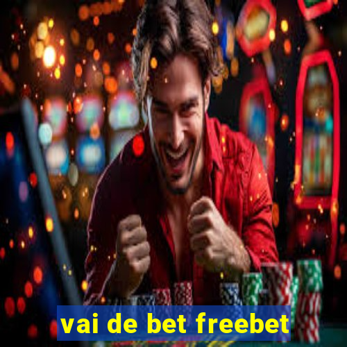 vai de bet freebet