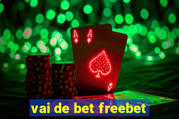 vai de bet freebet