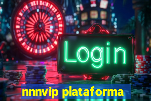 nnnvip plataforma