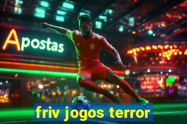 friv jogos terror