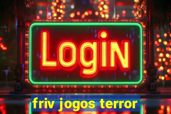 friv jogos terror