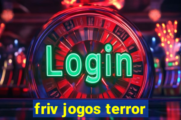 friv jogos terror