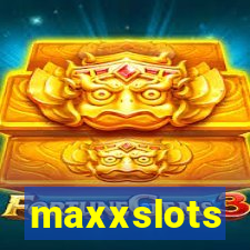 maxxslots