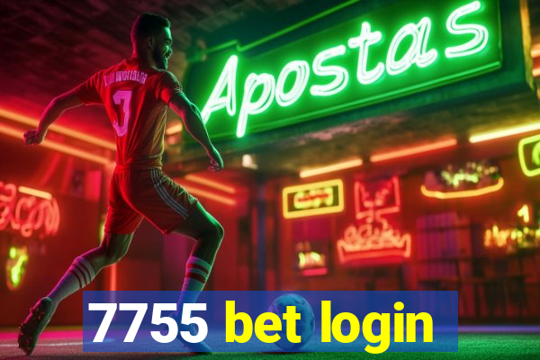 7755 bet login