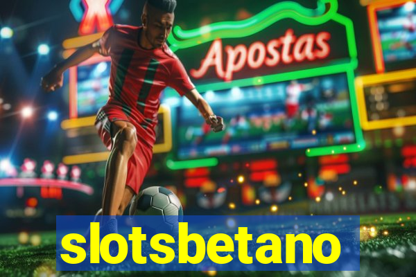 slotsbetano