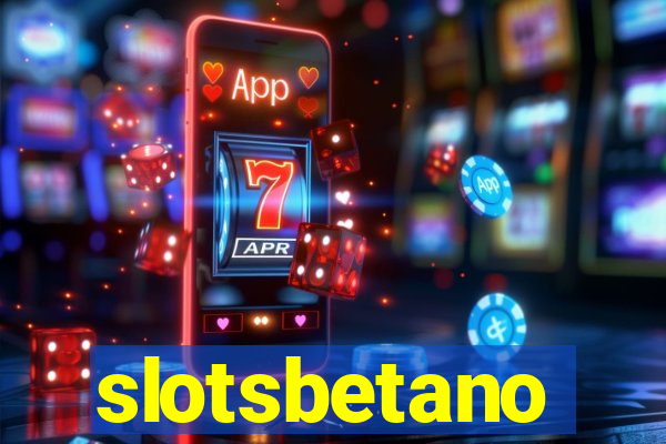 slotsbetano