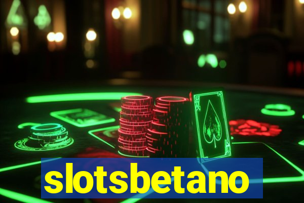 slotsbetano