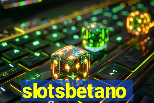 slotsbetano