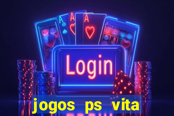 jogos ps vita download pkg