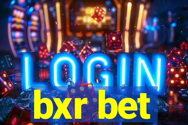 bxr bet