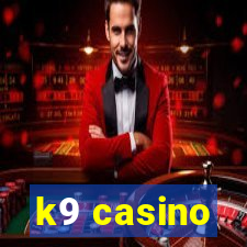 k9 casino