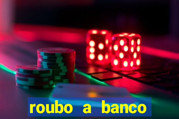 roubo a banco nesta madrugada