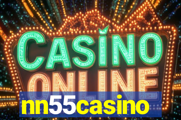 nn55casino