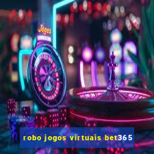 robo jogos virtuais bet365