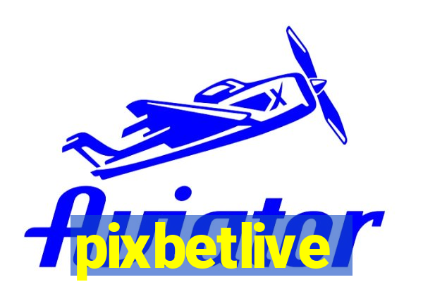 pixbetlive