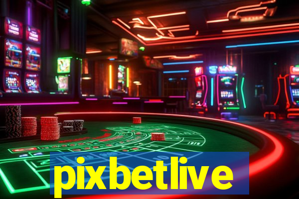 pixbetlive