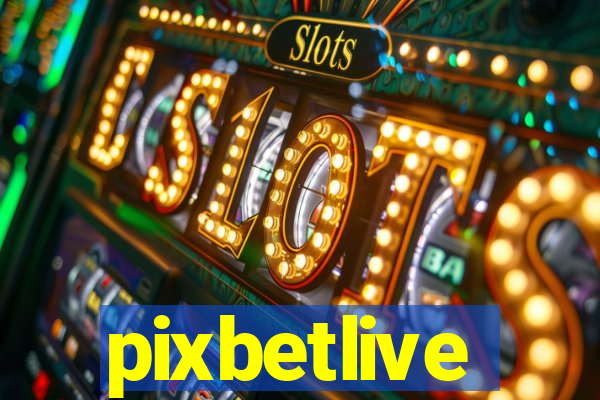 pixbetlive