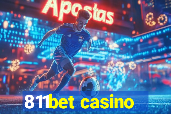 811bet casino