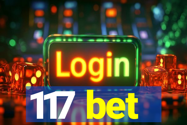 117 bet